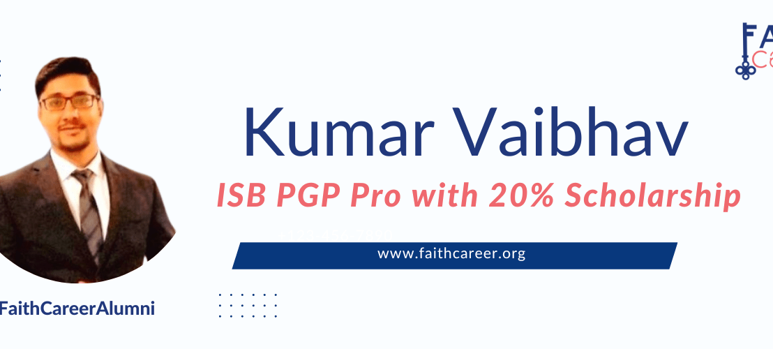 Vaibhav got an admit to ISB PGPPro with 20% Scholarship : Read his story.